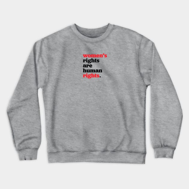 Women’s Rights Crewneck Sweatshirt by Shelly’s